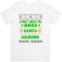 Thumbnail for Most Likely To Boss Santa Around T-Shirt | Funny Christmas Ugly Sweater Graphic Tee | Holiday Family Gift